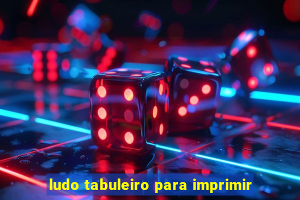 ludo tabuleiro para imprimir